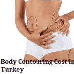 Body Contouring Cost in Turkey