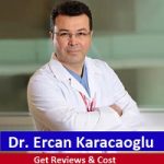 Dr. Ercan Karacaoglu Reviews & Cost - Get Appointment, Photos