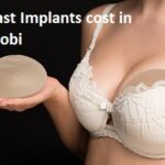 Breast Implants cost in Nairobi