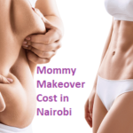 Mommy Makeover cost in Nairobi
