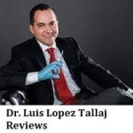 Dr. Luis Lopez Tallaj Reviews