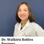 Dr. Walkiris Robles Reviews