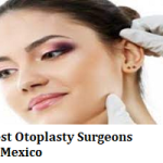 Best Otoplasty Surgeons in Mexico