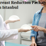 Breast Reduction Package in Istanbul
