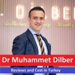 Dr Muhammet Dilber Reviews and Cost in Turkey – Schedule an Appointment