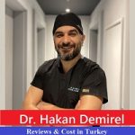 Dr. Hakan Demirel Reviews & Cost in Turkey – Get an Appointment